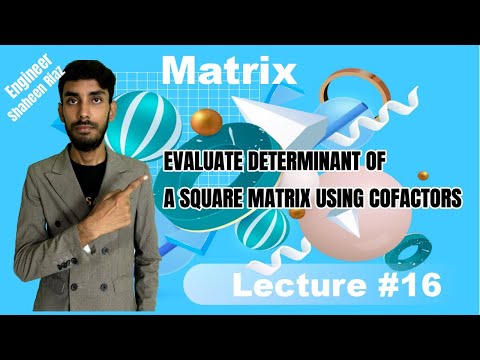 Lecture-16 EVALUATE DETERMINANT