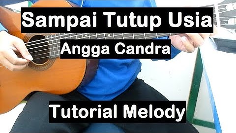 (Melody) Sampai Tutup Usia (Angga Candra) Belajar Gitar Melody Tutorial Gitar Pemula