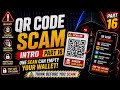 QR Code Scam Intro Part 16 😨 One Scan Can Empty Your Bank!