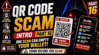     QR Code Scam Intro Part 16 😨 One Scan Can Empty Your Bank!