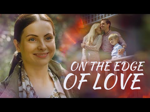 ON THE EDGE OF LOVE