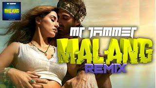 MALANG REMIX - MR JAMMER (Remix 2020) |  | Aditya Roy Kapur, Disha Patani | Ved Sharma |