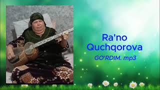 Rano_Quchqorova go'rdim musiqasi