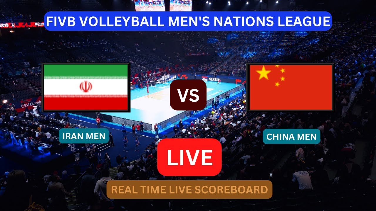 Iran Vs China LIVE Score UPDATE Today VNL 2023 FIVB Volleyball Mens Nations League Jun 10 2023