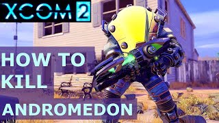 XCOM 2 Tips: Andromedon Tactics Guide (How to Kill Andromedon)