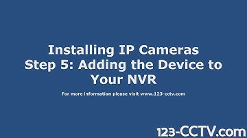 Adding IP Cameras to a Network Video Recorder | Step 5