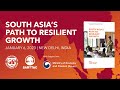 Panel Discussion - South Asia&#39;s Path to Resilient Growth