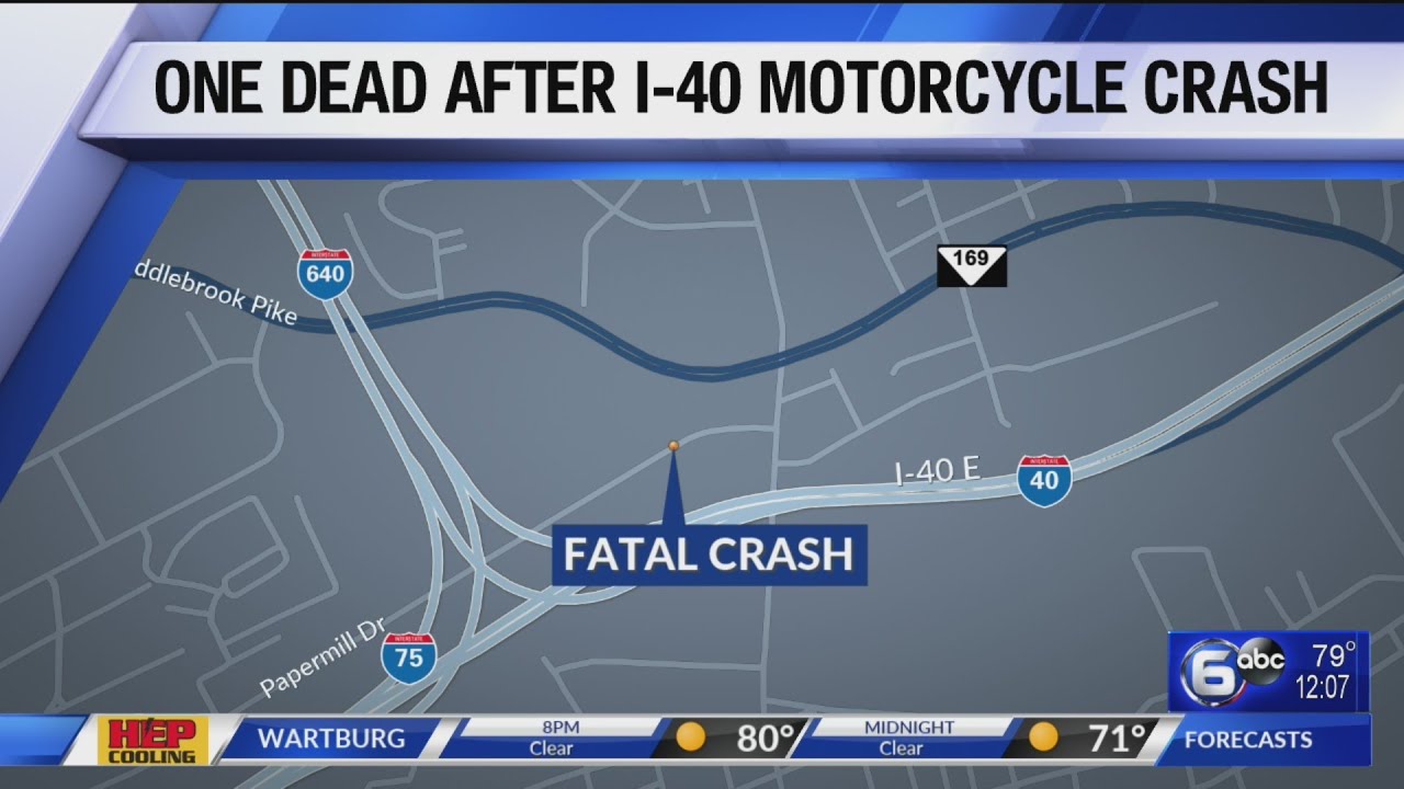 Motorcyclist killed in Knoxville I40 crash YouTube