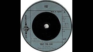 UK New Entry 1975 (39) Fox - Only You Can