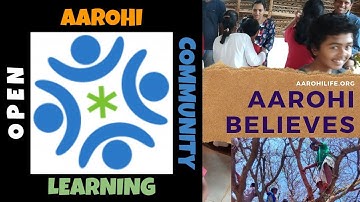 Aarohi Believes #OpenLearning #AarohiLife