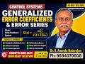 Control Systems Problem Solved! Generalized Error Coefficients &Explained s #controlsystems #DrRan