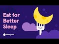 Understanding the Connection Between Diet and Sleep