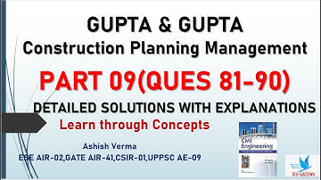 Construction Planning|Gupta & Gupta|Learn through Concepts|Detailed Explanations|Part-9|Q 81-90