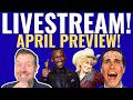 April Preview LIVESTREAM!