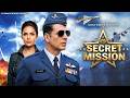 SECRET MISSION Full Movie | Akshay Kumar, Esha Gupta | New Bollywood Force Action Movies 2026