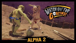 Watch Out For Goblins! Alpha 2 Trailer