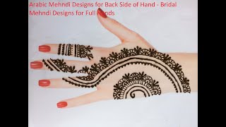 Arabic Mehndi Designs for Back Side of Hand - Bridal Mehndi Designs for Full Hands - Vaidehi-Beauty