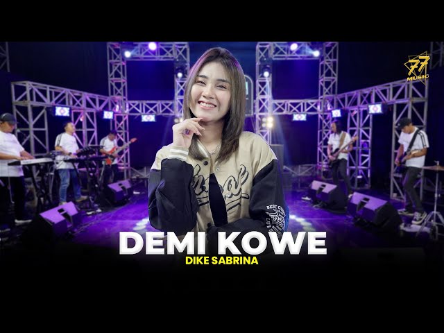 DIKE SABRINA - DEMI KOWE | Feat. OM SERA (Official Music Video) class=