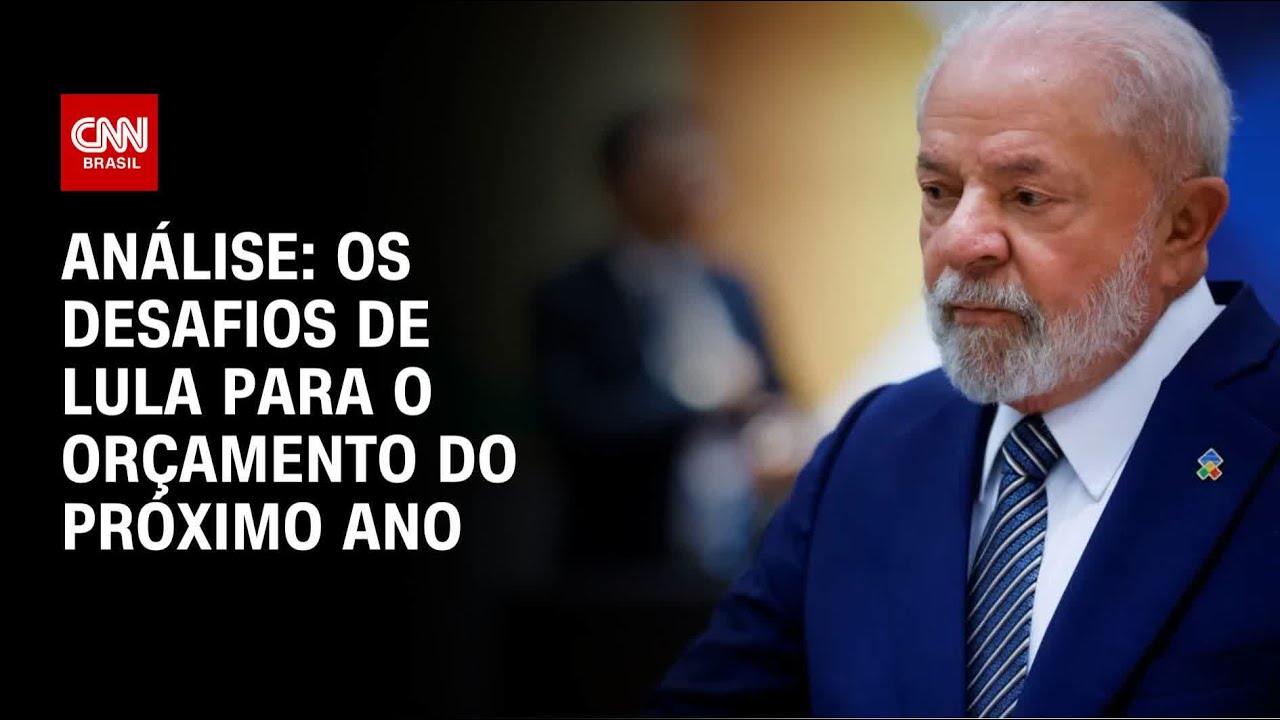 Análise: Os desafios de Lula para o orçamento do próximo ano | WW