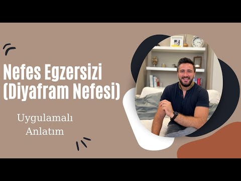 Nefes Egzersizi (Diyafram Nefesi) Uygulamalı Anlatım