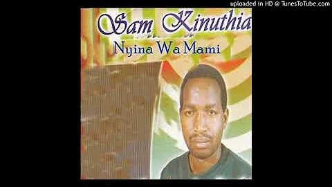 SAM KINUTHIA  MUBEA EKUMA KU (OFFICIAL AUDIO)