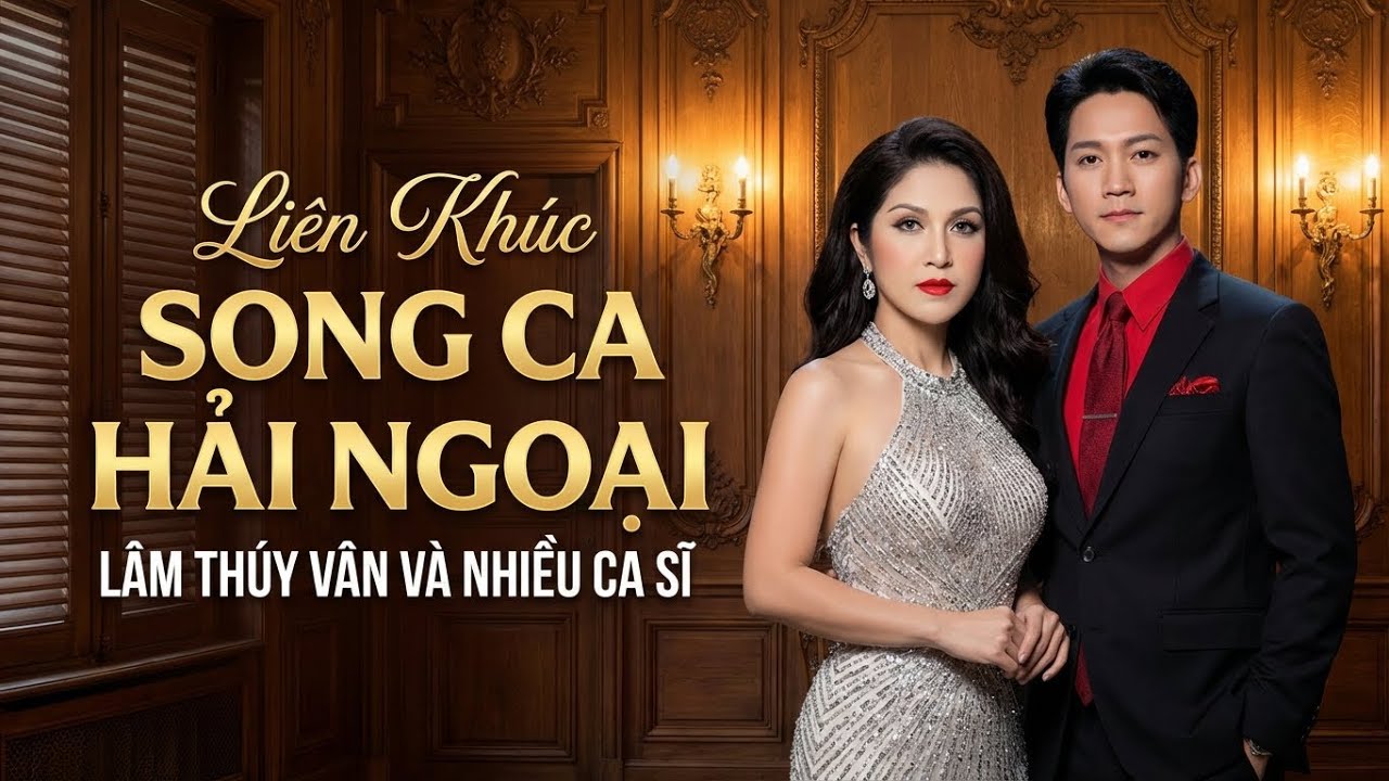 Lâm Thuý Vân Song Ca Hay Nhất 2026 - Nhạc Hải Ngoại Thập Niên 90 Lâm Thuý Vân Và Nhiều Ca Sĩ