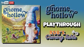 Gnome Hollow Playthrough