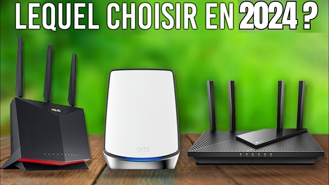 Quels sont les meilleurs routeurs Wi-Fi ? Comparatif 2024