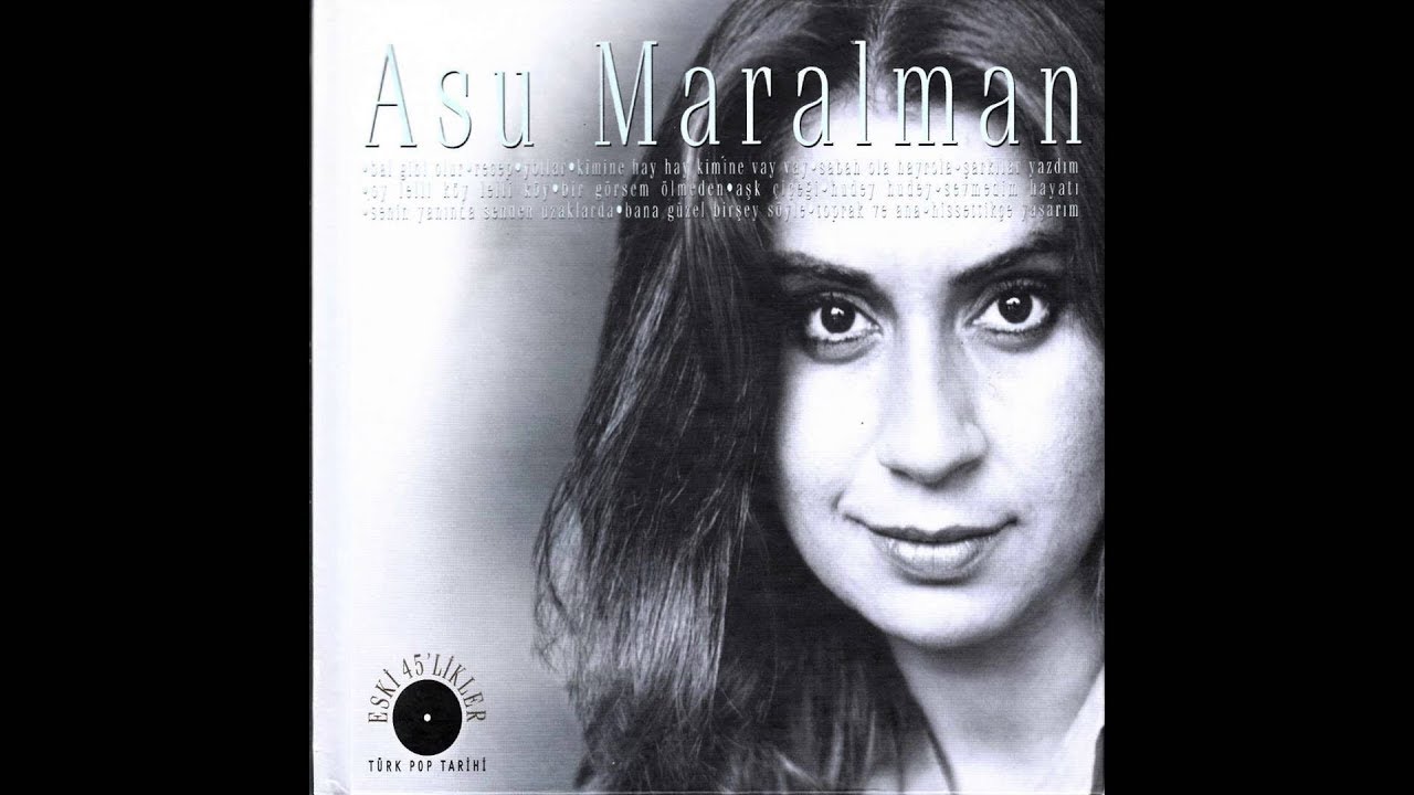 Watch Asu Maralman - Yollar / Eski 45'likler #adamüzik on YouTube Watch Asu Maralman - Yollar / Eski 45'likler #adamüzik on YouTube