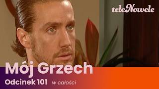 Mój Grzech | Odcinek 101 | Cały odcinek