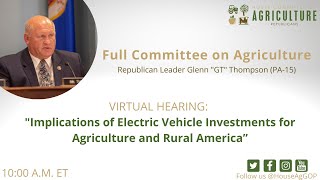 Implications of Electric Vehicle Investments for Agriculture and Rural America”