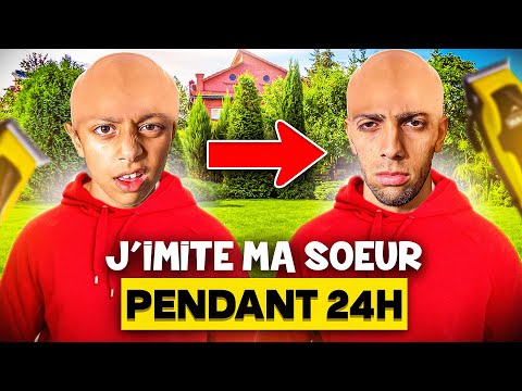 J'IMITE MA SOEUR