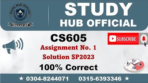 CS605 Assignment 1 Solution Spring 2023, CS605 Assignment 1 solution 2023, CS605 assig 1 solution