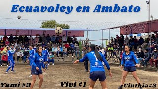 ★PARTIDAZO DE ECUAVOLEY EN AMBATO★ |VIVI-CINTHIA-YAMI Vs LOS ABOGADOS| 2DO Y 3ER SET FULL EMOCIÓN💣
