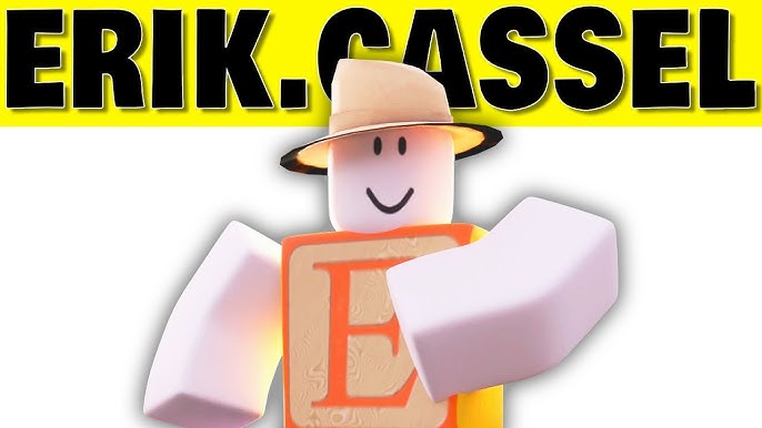 Erik.cassel was player roblox who played roblox everyday and in