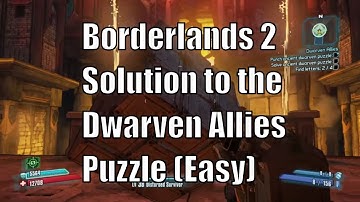 Borderlands 2 - Easy solution to the Dwarven Allies Puzzle - All steps shown.