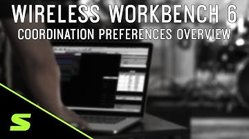 Shure WWB6: Coordination Preferences Overview