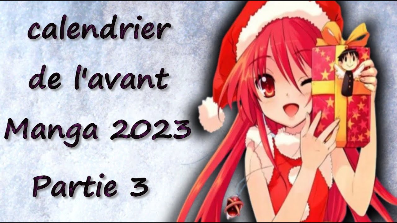 Ouverture calendrier de l'avant Manga 2023 - semaine 3 