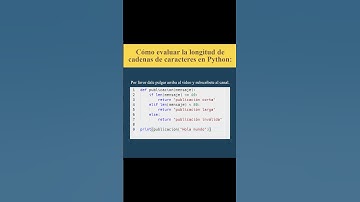 Cómo evaluar la longitud de cadenas de caracteres en Python (AJTekniko)