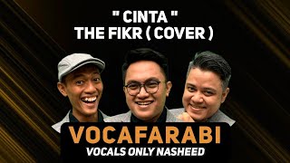 CINTA THE FIKR - VOCAFARABI ACAPELLA NASHEED ( COVER )