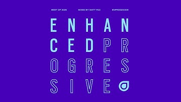 Enhanced Progressive Best of 2025, Mixed by Matt Fax
