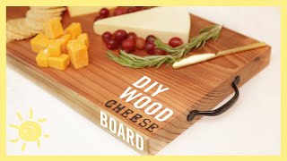 EAT | DIY Wood Cheese Board!