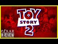 Toy Story 2 - Toy Story Movie Reviewed & Ranked