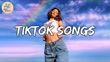 Tiktok songs playlist ~ Tiktok songs playlist that is actually good | A.C Vibes