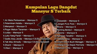 Mansyur S 🎶 Kumpulan Lagu Dangdut Lawas Terbaik Mansyur S | Full Nostalgia Original ✨
