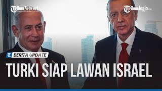 Erdogan Waspada, Turki Bisa Jadi Sasaran Israel Selanjutnya