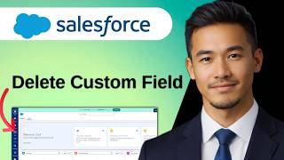 How To Delete A Custom Field In Salesforce 2025 Step by Step
