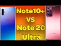 Galaxy Note 20 Ultra vs  Note 10 Plus Which One Should An Average User Get