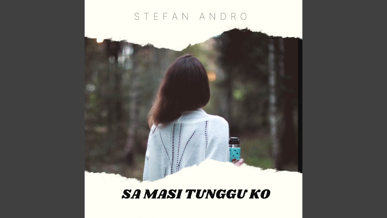 Watch SA MASI TUNGGU KO on YouTube Watch SA MASI TUNGGU KO on YouTube