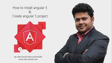 How to install angular 5 and create first project in angular 5